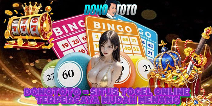 DONOTOTO – Situs Togel Online Terpercaya Mudah Menang