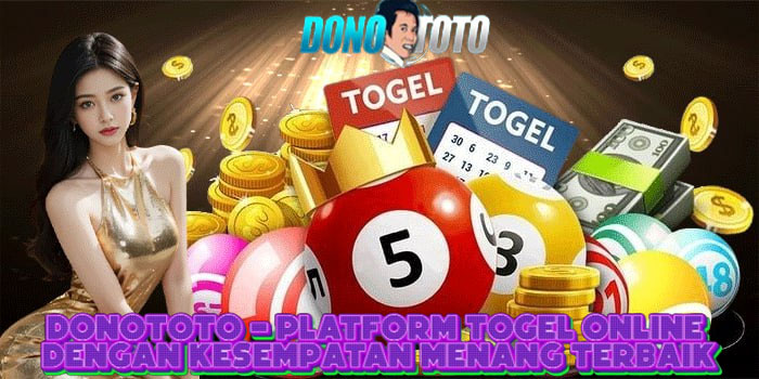 DONOTOTO – Platform Togel Online Dengan Kesempatan Menang Terbaik