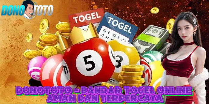 DONOTOTO – Bandar Togel Online Aman dan Terpercaya
