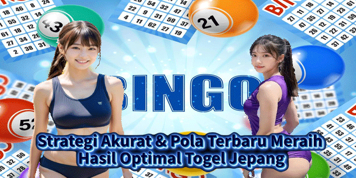 Strategi Akurat & Pola Terbaru Meraih Hasil Optimal Togel Jepang Strategi Akurat & Pola Terbaru Meraih Hasil Optimal Togel Jepang