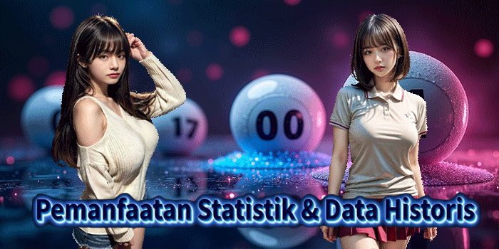 Pemanfaatan Statistik & Data Historis